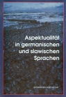 Aspektualitat in Germanischen und slawischen Sprachen Kątny Andrzej