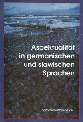 Aspektualitat in Germanischen und slawischen Sprachen - Kątny Andrzej