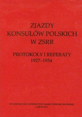 Zjazdy konsulów polskich w ZSRR - Kołodziej Edward, Mazur Mariusz, Radzik Tadeusz
