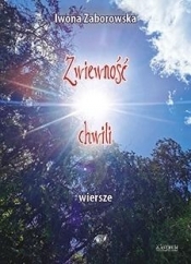 Zwiewność chwili - Iwona Zaborowska