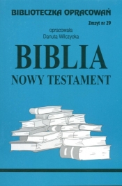 Biblioteczka Opracowań Biblia Nowy Testament - Wilczycka Danuta