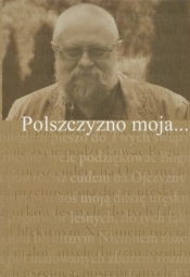 Polszczyzno moja...