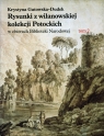 Rysunki z wilanowskiej kolekcji Potockich w zbiorach Biblioteki Narodowej Gutowska-Dudek Krystyna