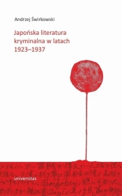 Japońska literatura kryminalna w latach 1923-1937 - Andrzej Świrkowski