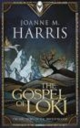 The Gospel of Loki Joanne M. Harris