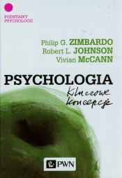 Psychologia Kluczowe koncepcje Tom 1 - Philip Zimbardo, McCann Vivian