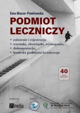 Podmiot leczniczy założenie i rejestracja - Mazur-Pawłowska Ewa