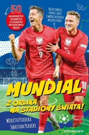 Mundial. Z orlika na stadiony świata! - Wioletta Piasecka, Piasecki Sebastian