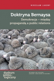 Doktryna Bernaysa - Mirosław Lakomy