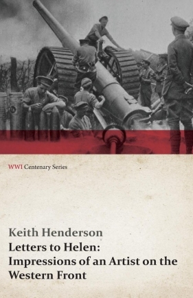 Letters to Helen - Henderson Keith
