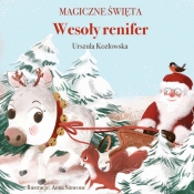 Magiczne święta. Wesoły renifer - Urszula Kozłowska