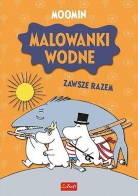 Muminki Malowanki wodne Zawsze razem - Opracowanie zbiorowe