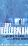 The Garden of Eden and Other Criminal Delights  Kellerman Faye