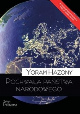 Pochwała państwa narodowego - Hazony Yoram