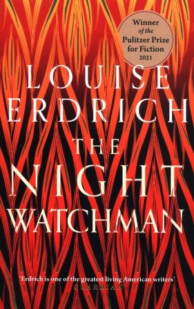 The Night Watchman - Louise Erdrich