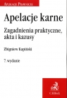 Apelacje karne Zagadnienia praktyczne w7 akta Zbigniew Kapiński