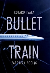 Bullet Train. Zabójczy pociąg - Isaka Kotaro
