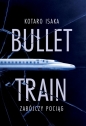 Bullet Train. Zabójczy pociąg - Kōtarō Isaka