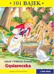 Gęsiareczka 101 bajek - Wilhelm Grimm