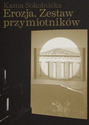 Erozja. Zestaw przymiotników - Kama Sokolnicka