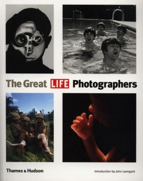 The Great LIFE Photographers