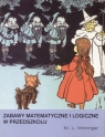 Zabawy matematyczne i logiczne w przedszkolu  Winninger M.