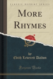 More Rhymes (Classic Reprint)