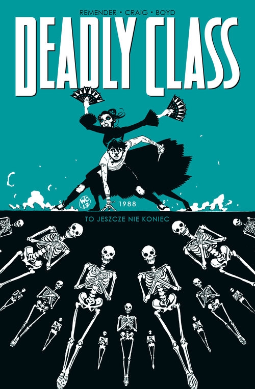 Deadly Class. To jeszcze nie koniec. Tom 6