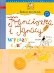Franciszka i Ignacy wyrazy z "u" - Joanna Krzyżanek