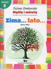 Myślę i mówię Zeszyt 8 Zima Lato Pory roku