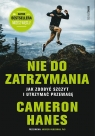 Nie do zatrzymania. Jak zdobyć szczyt i utrzymać..