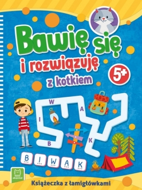 Bawię się i rozwiązuję z kotkiem. 5+ - Opracowanie zbiorowe