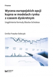 Wycena europejskich opcji kupna w modelach rynku z czasem dyskretnym - Fraszka-Sobczyk Emilia