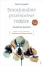 Emocjonalnie przemocowi rodzice. Poradnik dla dorosłych. Wyjdź z cienia przeszłości i sięgnij po życ - Sherrie Campbell