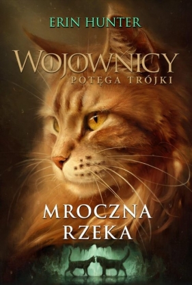 Mroczna rzeka - Erin Hunter