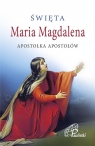 Święta Maria Magdalena praca zbiorowa