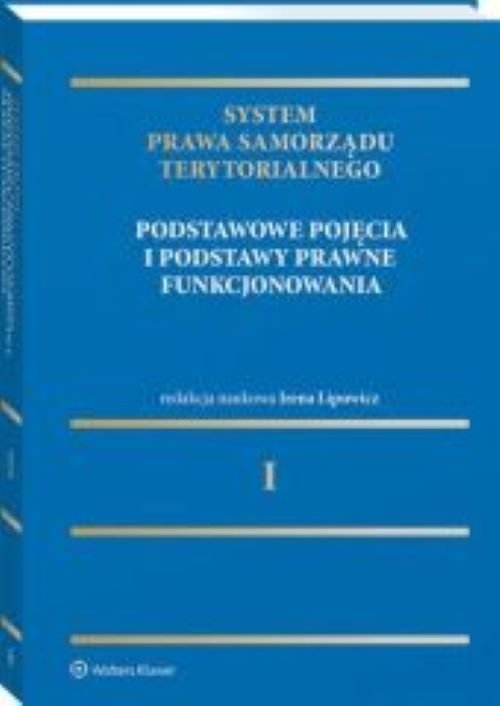 System Prawa Samorządu Terytorialnego. Tom 1.