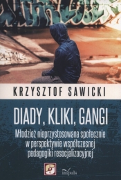 Diady kliki gangi - Sawicki Krzysztof