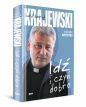 Idź i czyń dobro - Krzysztof Tadej, Konrad Krajewski