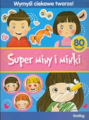 Super miny i minki Wymyśl ciekawe twarze - <br />