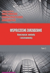 Współczesne zarządzanie Tom 3 Koncepcje metody - Opracowanie zbiorowe