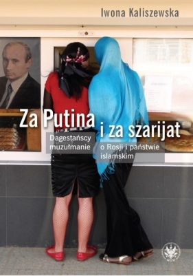 Za Putina i za szarijat - Iwona Kaliszewska