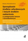 Sporządzanie środków odwoławczych i innych środków zaskarżenia w Paluszkiewicz Hanna