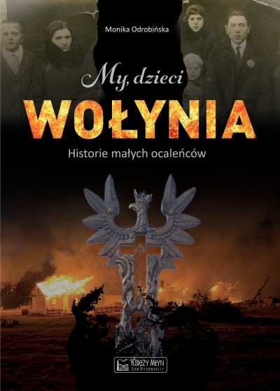 <img src='https://webimage.pl/pics/369/4/d9788377294369.jpg' style='height:440px' /> My, dzieci Wołynia. historie małych ocaleńców