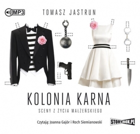 Kolonia karna. Sceny z życia małżeńskiego (Audiobook) - Tomasz Jastrun