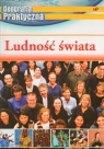 Geografia praktyczna - Ludność świata Opracowanie zbiorowe