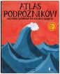 Atlas podróżników. Historie wypraw na krańce świata - Isabel Minhós Martins
