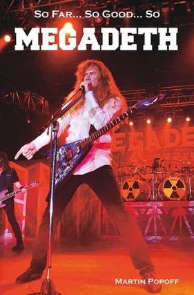 So Far... So Good... So Megadeth Historia zespołu - Popoff Martin