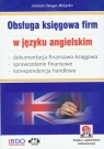 Obsługa księgowa firm w języku angielskim Dokumentacja Smuga-Małysko Jolanta