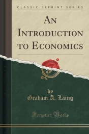 An Introduction to Economics (Classic Reprint)